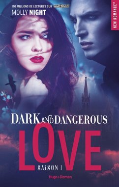 Dark and dangerous love - Tome 01 (eBook, ePUB) - Night, Molly