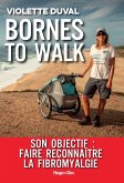 Bornes to walk (eBook, ePUB)