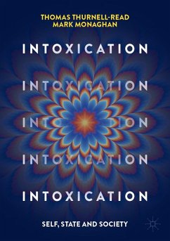 Intoxication (eBook, PDF) - Thurnell-Read, Thomas; Monaghan, Mark
