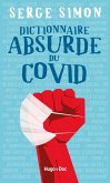 Dictionnaire absurde du COVID (eBook, ePUB) Dictionnaire absurde du COVID (eBook, ePUB)