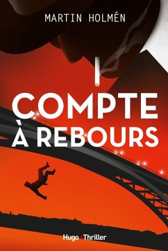 Compte à rebours (eBook, ePUB) - Holmen, Martin