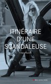 Itinéraire d'une scandaleuse (eBook, ePUB)