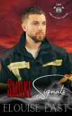 Smoke Signals (Love in Flames, #2) (eBook, ePUB) Smoke Signals (Love in Flames, #2) (eBook, ePUB)