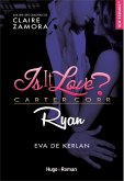 Is it love ? Carter Corp. Ryan (eBook, ePUB)