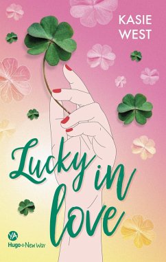 Lucky in Love (eBook, ePUB) - West, Kasie