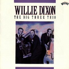 The Big Three Trio - Willie Dixon