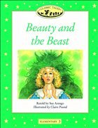 Classic Tales: Elementary 3: 400 Headwords: Beauty and the Beast