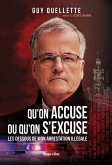 Qu'on accuse ou qu'on s'excuse - Les dessous de mon arrestation illégale (eBook, ePUB) Qu'on accuse ou qu'on s'excuse - Les dessous de mon arrestation illégale (eBook, ePUB)