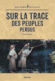 Sur la trace des peuples perdus (eBook, ePUB)