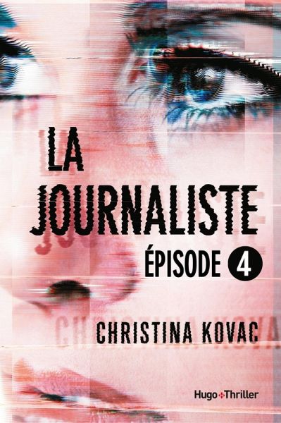 La journaliste - Episode 4 (eBook, ePUB) La journaliste - Episode 4 (eBook, ePUB)