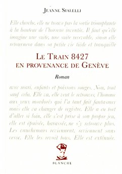 Le train 8427 en provenance de Genève (eBook, ePUB) - Sialelli, Jeanne