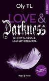 Love & Darkness - Elle est sa drogue. Il est son obscurité (eBook, ePUB) Love & Darkness - Elle est sa drogue. Il est son obscurité (eBook, ePUB)