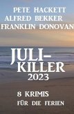 Juli-Killer 2023: 8 Krimis für die Ferien (eBook, ePUB)