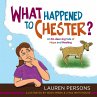 What Happened to Chester? (eBook, ePUB) - Bild 1