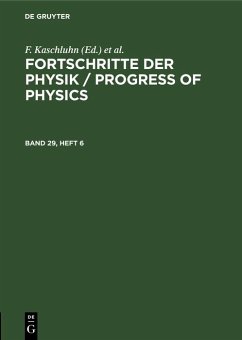 Fortschritte der Physik / Progress of Physics. Band 29, Heft 6 (eBook, PDF)