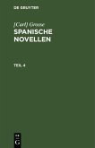 [Carl] Grosse: Spanische Novellen. Teil 4 (eBook, PDF)
