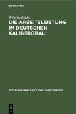 Die Arbeitsleistung im deutschen Kalibergbau (eBook, PDF)