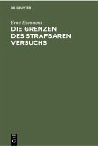 Die Grenzen des strafbaren Versuchs (eBook, PDF)