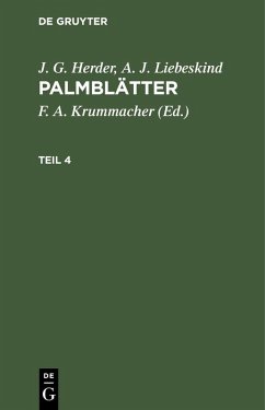 J. G. Herder; A. J. Liebeskind: Palmblätter. Teil 4 (eBook, PDF) - Herder, J. G.; Liebeskind, A. J.