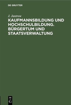 Cover Kaufmannsbildung und Hochschulbildung. Bürgertum und Staatsverwaltung (eBook, PDF)