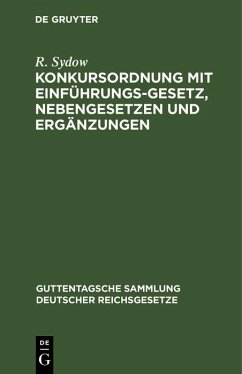 Konkursordnung mit Einführungsgesetz, Nebengesetzen und Ergänzungen (eBook, PDF) - Sydow, R.