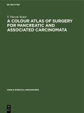 A Colour Atlas of Surgery for Pancreatic and Associated Carcinomata (eBook, PDF)