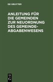Anleitung für die Gemeinden zur Neuordnung des Gemeindeabgabenwesens (eBook, PDF)