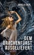 Dem Drachenfürst ausgeliefert (eBook,... - Bild 1