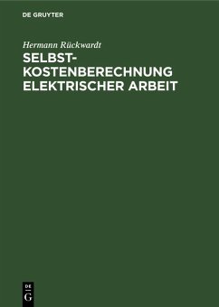 Selbstkostenberechnung elektrischer Arbeit (eBook, PDF) - Rückwardt, Hermann