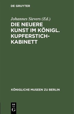 Cover Die neuere Kunst im Königl. Kupferstichkabinett (eBook, PDF)