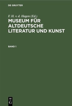 Cover Museum für altdeutsche Literatur und Kunst. Band 1 (eBook, PDF)