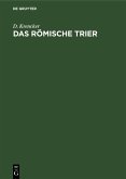 Das Römische Trier (eBook, PDF)
