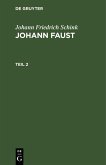 Johann Friedrich Schink: Johann Faust. Teil 2 (eBook, PDF)