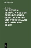 Die Rechtsverhältnisse der geschlossenen Gesellschaften und Vereine nach preussischem Recht (eBook, PDF)