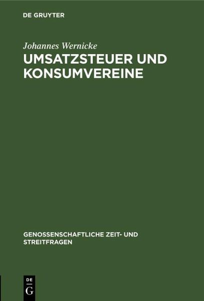Umsatzsteuer und Konsumvereine (eBook, PDF) Umsatzsteuer und Konsumvereine (eBook, PDF)