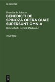 Benedict de Spinoza: Benedicti de Spinoza Opera quae supersunt omnia. Volumen 2 (eBook, PDF)