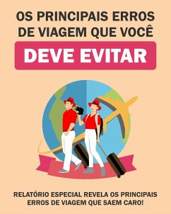 Cover Os Principais Erros De Viagem Que Você Deve Evitar (eBook, ePUB)