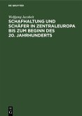 Schafhaltung und Schäfer in Zentraleuropa bis zum Beginn des 20. Jahrhunderts (eBook, PDF)
