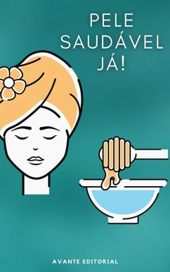 Cover Pele Saudável Já! (eBook, ePUB)