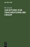 Anleitung zur Tracheotomie bei Croup (eBook, PDF)