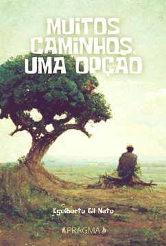 Muitos caminhos, uma opção (eBook, ePUB) - Gil Neto, Eguiberto