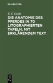 Die Anatomie des Pferdes in 70 litographierten Tafeln, mit erklärendem Text (eBook, PDF)