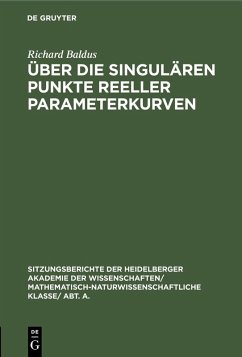Über die singulären Punkte reeller Parameterkurven (eBook, PDF) - Baldus, Richard