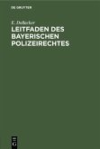 Leitfaden des bayerischen Polizeirechtes (eBook, PDF)