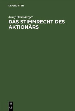 Das Stimmrecht des Aktionärs (eBook, PDF) - Haselberger, Josef