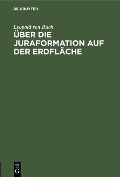 Über die Juraformation auf der Erdfläche (eBook, PDF) - Buch, Leopold Von