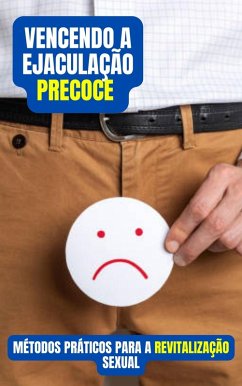 Cover Vencendo a Ejaculação Precoce (eBook, ePUB)