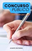 Concurso Público - Como Estudar Para Passar (eBook, ePUB)