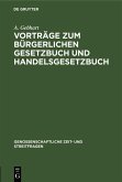Vorträge zum Bürgerlichen Gesetzbuch und Handelsgesetzbuch (eBook, PDF)