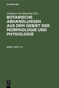 Cover Botanische Abhandlungen aus dem Gebiet der Morphologie und Physiologie. Band 1, Heft 1-4 (eBook, PDF)